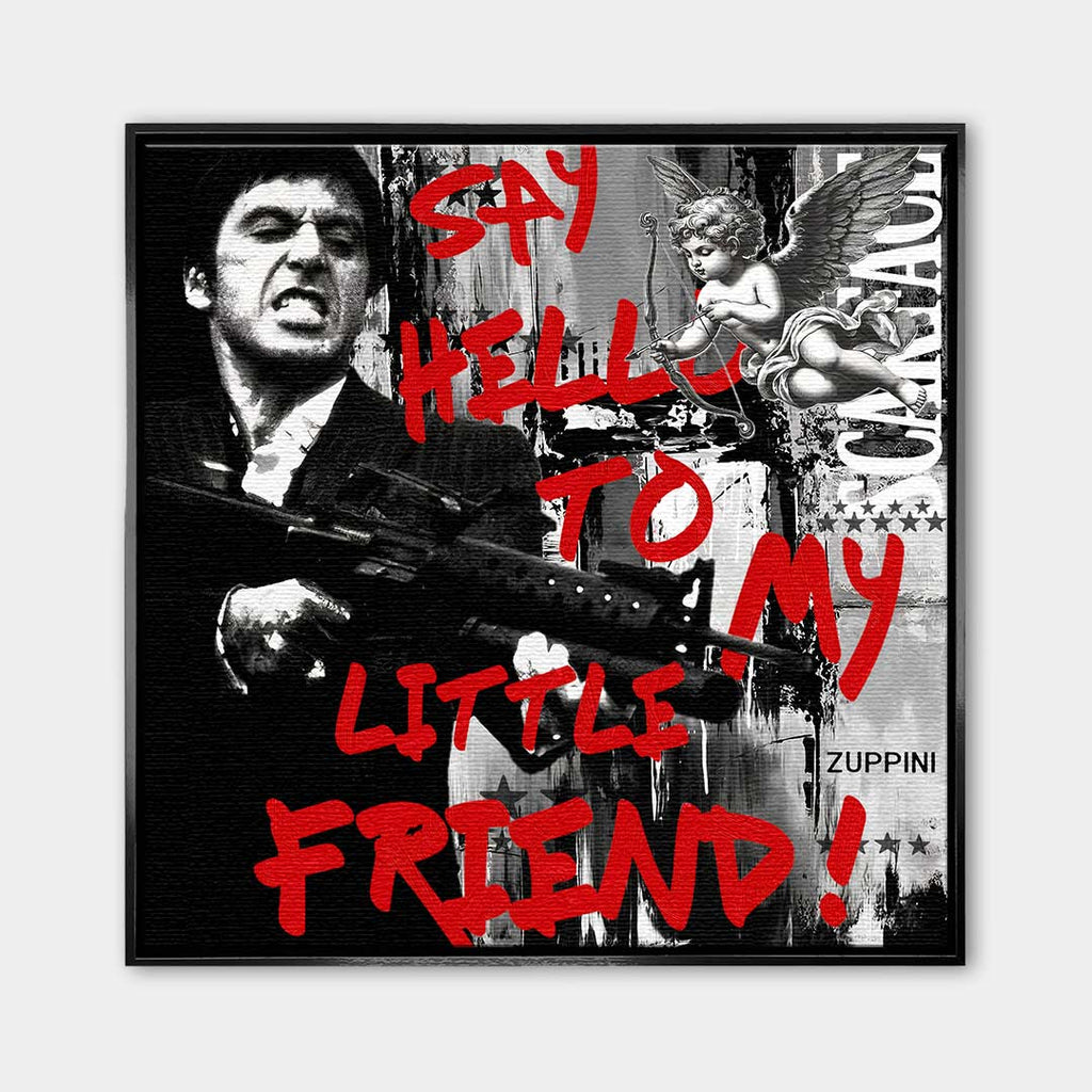 Obraz na płótnie Scarface Little Friend. Nowoczesna sztuka i wydruk galeryjny z Tonym Montaną i czerwonym napisem Say Hello To My Little Friend.