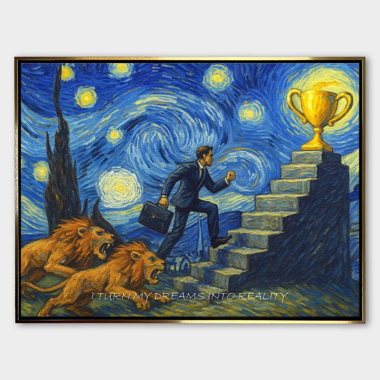 Motywacyjny obraz w stylu Van Gogha przedstawiający mężczyznę w garniturze wspinającego się po schodach ku złotemu pucharowi, ściganego przez lwy, z napisem „I turn my dreams into reality”.