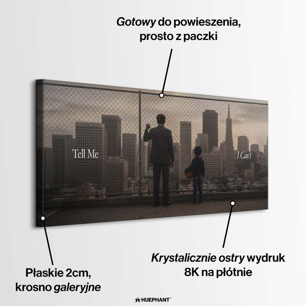 Motywacyjny obraz na płótnie przedstawiający ojca i syna patrzących na panoramę miasta przez siatkę z napisem Tell Me I Can't. Wydruk galeryjny Huephant.