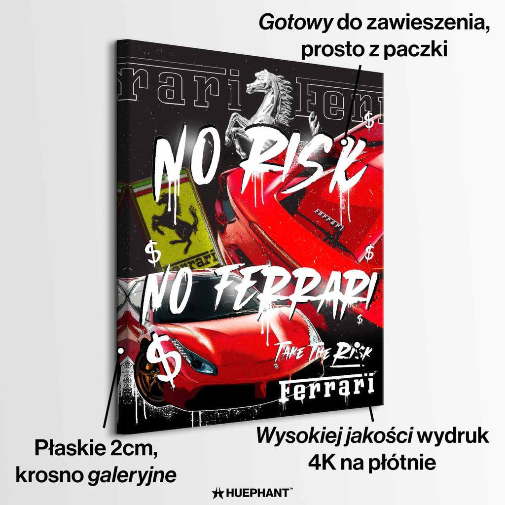 Motywacyjny obraz Ferrari na płótnie No Risk No Ferrari z czerwonym Ferrari i napisem w stylu graffiti, symbolizujący odwagę, ryzyko i dążenie do sukcesu.
