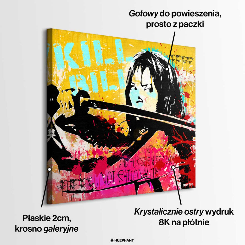 Obraz na płótnie Kill Bill Pop-Art. Nowoczesny wydruk galeryjny w stylu street art z postacią z kataną. Jaskrawe kolory i motywujący cytat.