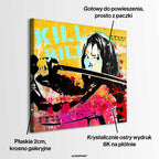 Obraz na płótnie Kill Bill Pop-Art. Nowoczesny wydruk galeryjny w stylu street art z postacią z kataną. Jaskrawe kolory i motywujący cytat.