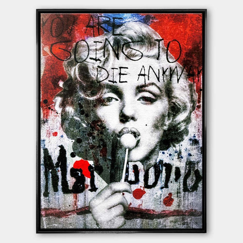Nowoczesny obraz na płótnie Marilyn Monroe Marlboro. Wydruk galeryjny pop art z lizakiem, czarnym napisem Marlboro i tekstem You are going to die anyway.