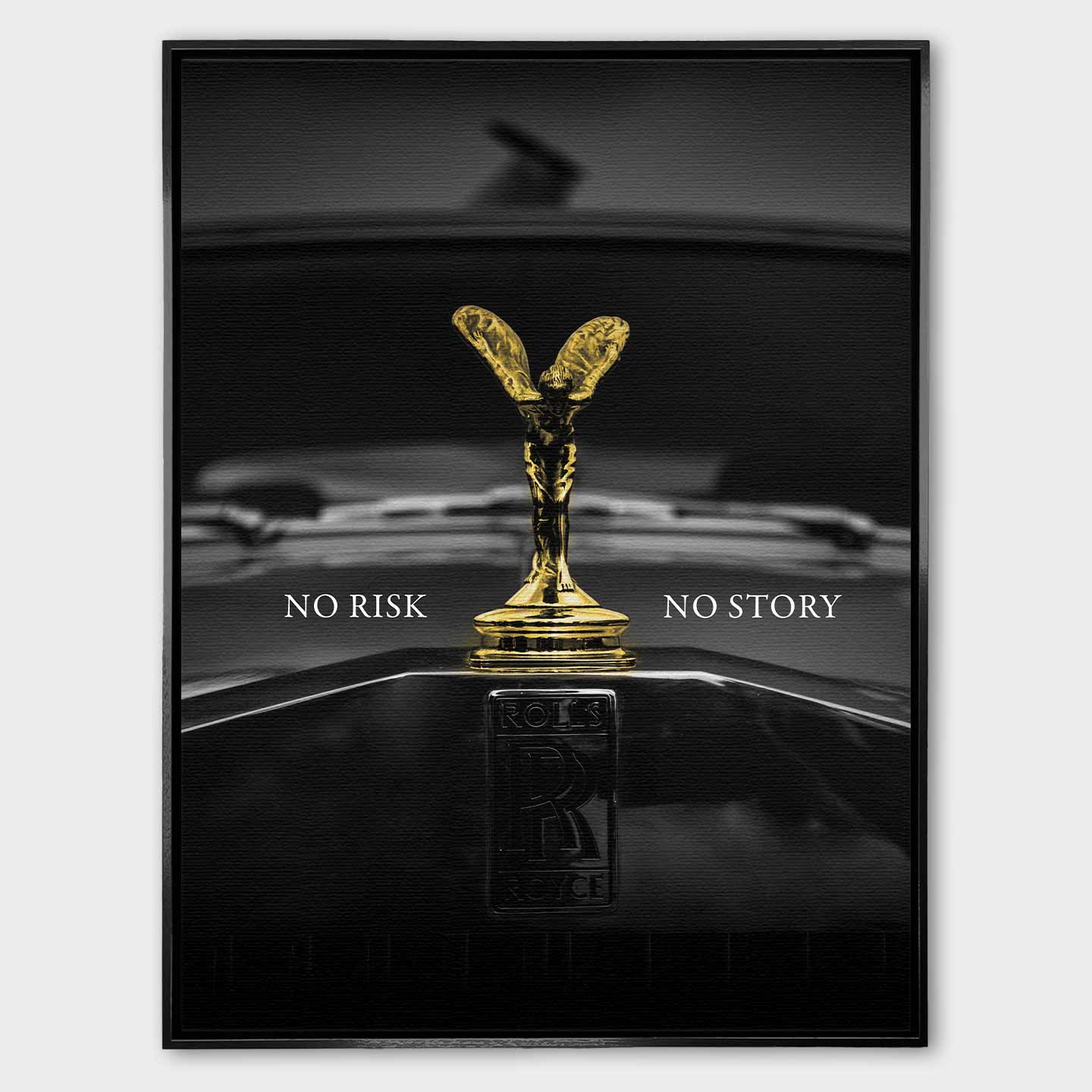 Motywacyjny obraz na płótnie przedstawiający złoty emblemat Rolls-Royce Spirit of Ecstasy z napisem „NO RISK NO STORY” – symbol odwagi, luksusu i sukcesu.