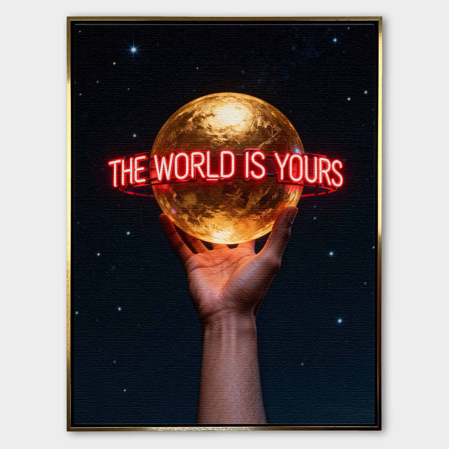 Motywacyjny obraz na płótnie The World Is Yours – ręka trzymająca złoty glob z neonowym napisem, symbol ambicji i wiary w siebie.
