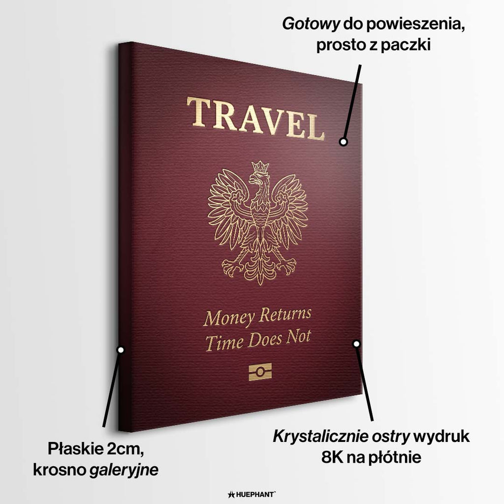 Nowoczesny obraz na płótnie przedstawiający bordową okładkę paszportu ze złotym godłem Polski, napisem Travel oraz cytatem o uciekającym czasie.