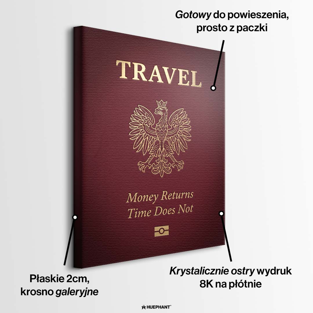 Nowoczesny obraz na płótnie przedstawiający bordową okładkę paszportu ze złotym godłem Polski, napisem Travel oraz cytatem o uciekającym czasie.