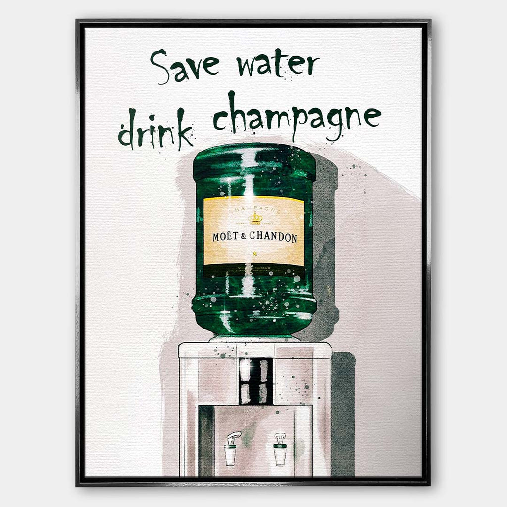 Obraz na płótnie dystrybutor wody z butlą szampana i napisem Save water drink champagne. Sztuka nowoczesna, wydruk galeryjny.