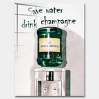 Obraz na szkle akrylowym dystrybutor wody z butlą szampana i napisem Save water drink champagne. Sztuka nowoczesna, wydruk galeryjny.