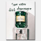 Obraz na płótnie dystrybutor wody z butlą szampana i napisem Save water drink champagne. Sztuka nowoczesna, wydruk galeryjny.
