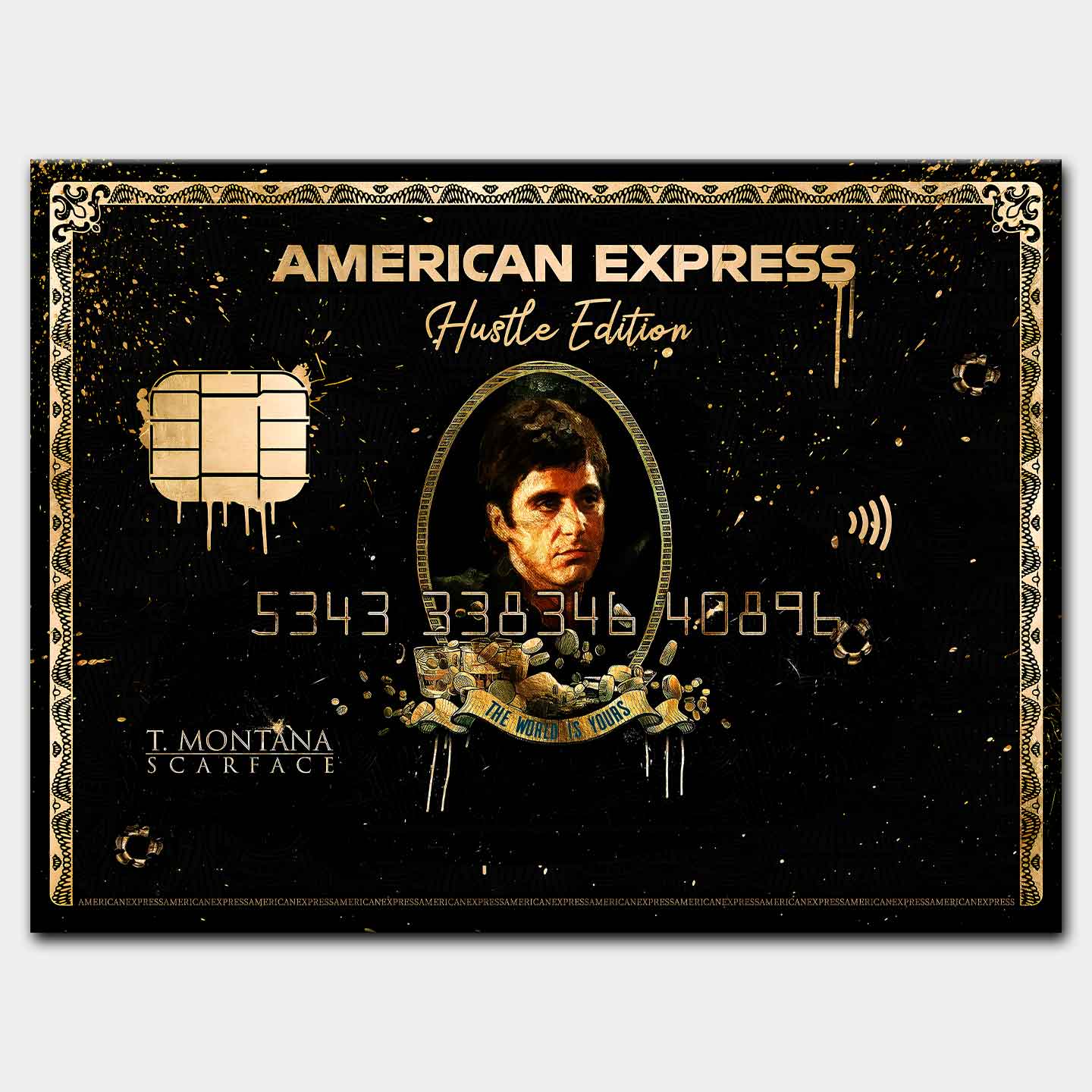 Obraz na płótnie „Scarface Express” z Tonym Montaną, w stylu luksusowej karty kredytowej American Express, otoczony złotymi detalami i napisem „The World Is Yours”.