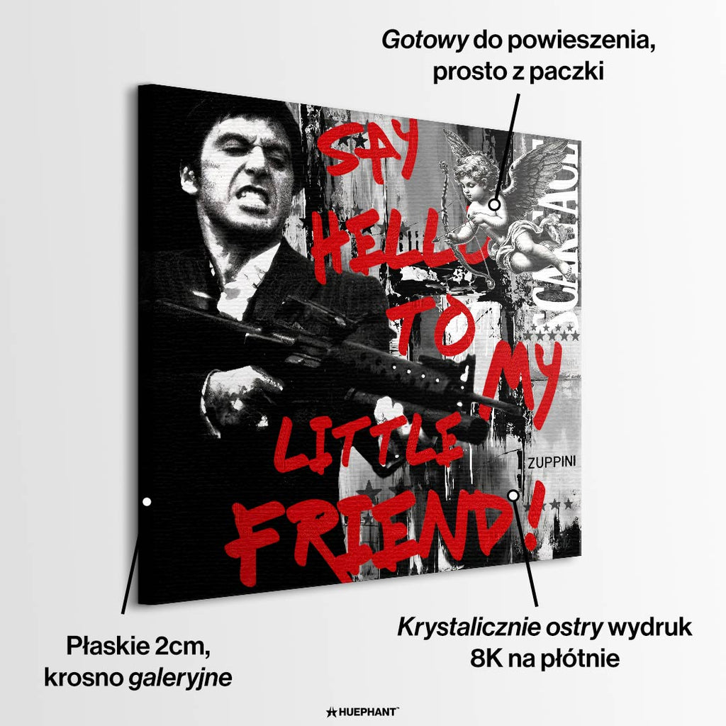 Obraz na płótnie Scarface Little Friend. Nowoczesna sztuka i wydruk galeryjny z Tonym Montaną i czerwonym napisem Say Hello To My Little Friend.