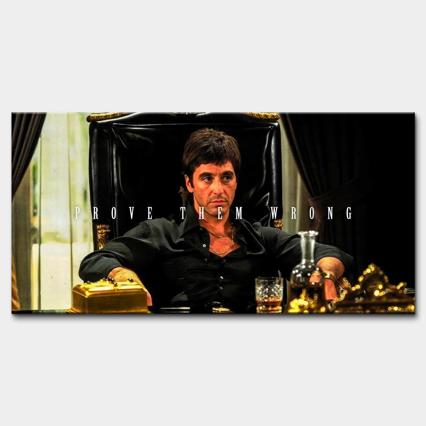 Obraz na płótnie Scarface Prove Them Wrong z Tony Montana w luksusowym otoczeniu, z motywacyjnym napisem „Prove Them Wrong”