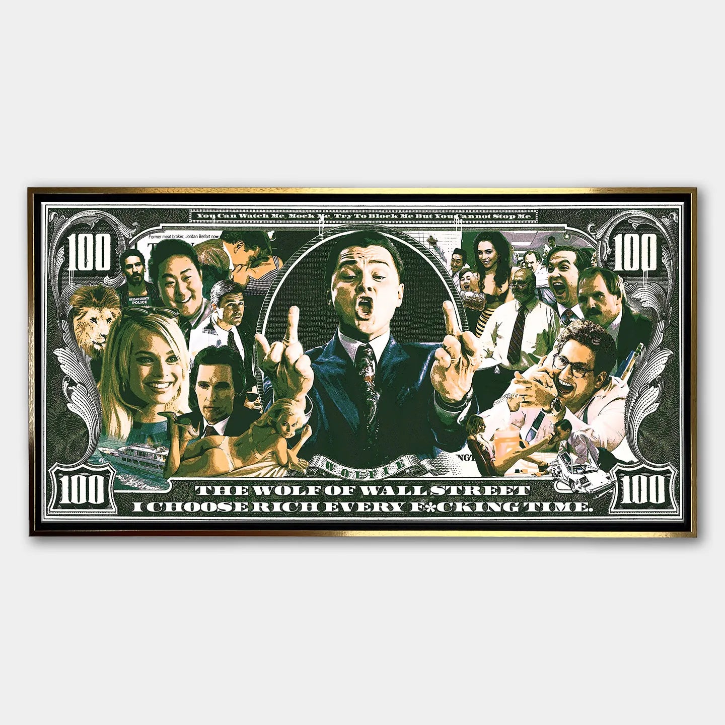Obraz na płótnie przedstawiający sceny z filmu The Wolf of Wall Street w stylu banknotu 100 dolarów z napisem „I choose rich every time”