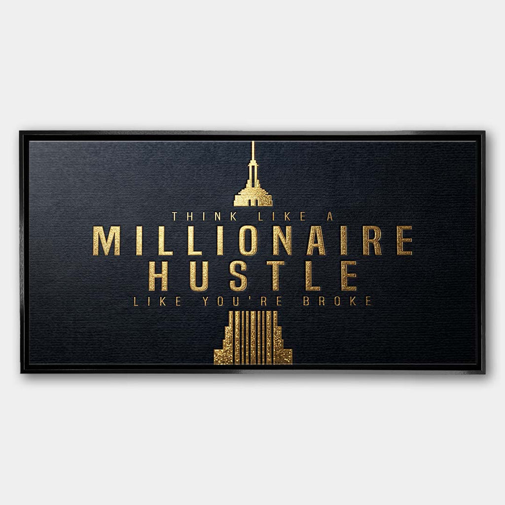 Motywacyjny obraz na płótnie z eleganckim złotym napisem Think Like A Millionaire Hustle Like You're Broke na czarnym tle, wydruk galeryjny do biura.