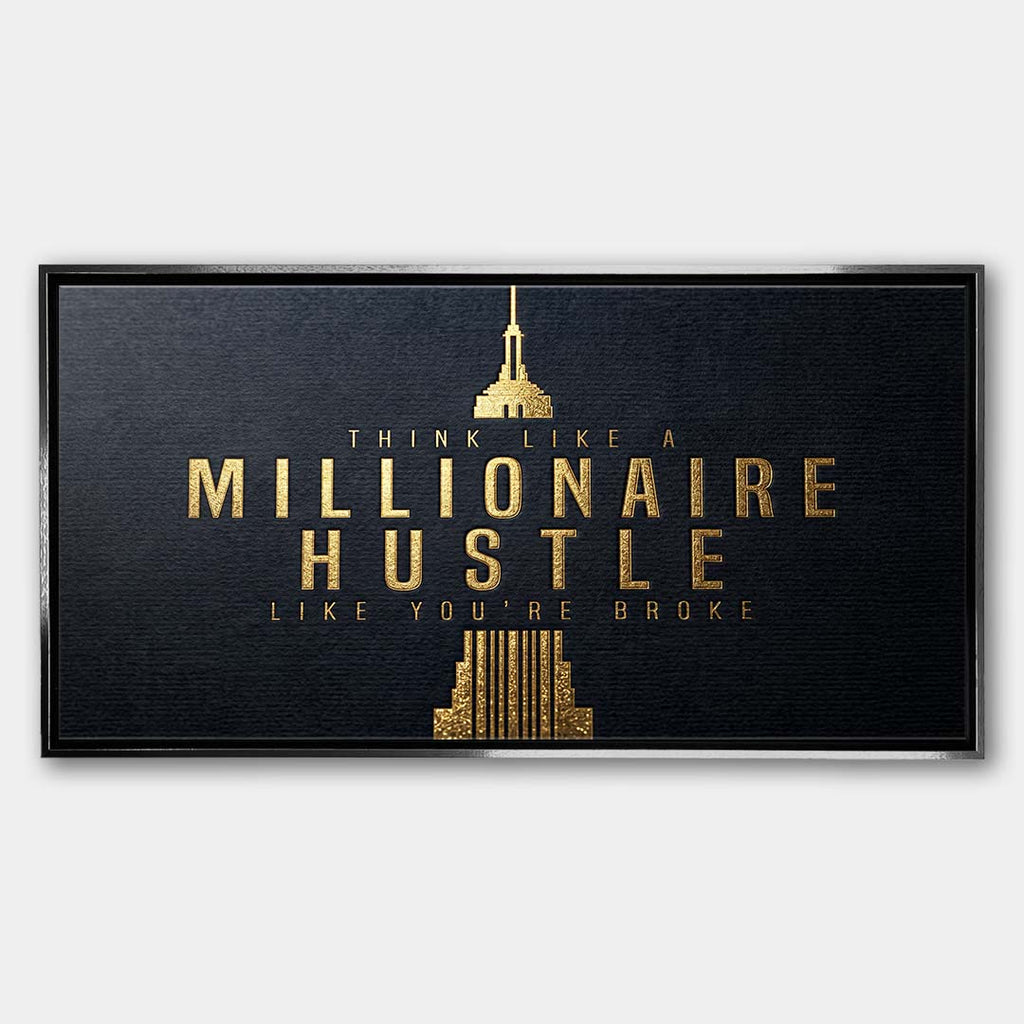 Motywacyjny obraz na płótnie z eleganckim złotym napisem Think Like A Millionaire Hustle Like You're Broke na czarnym tle, wydruk galeryjny do biura.