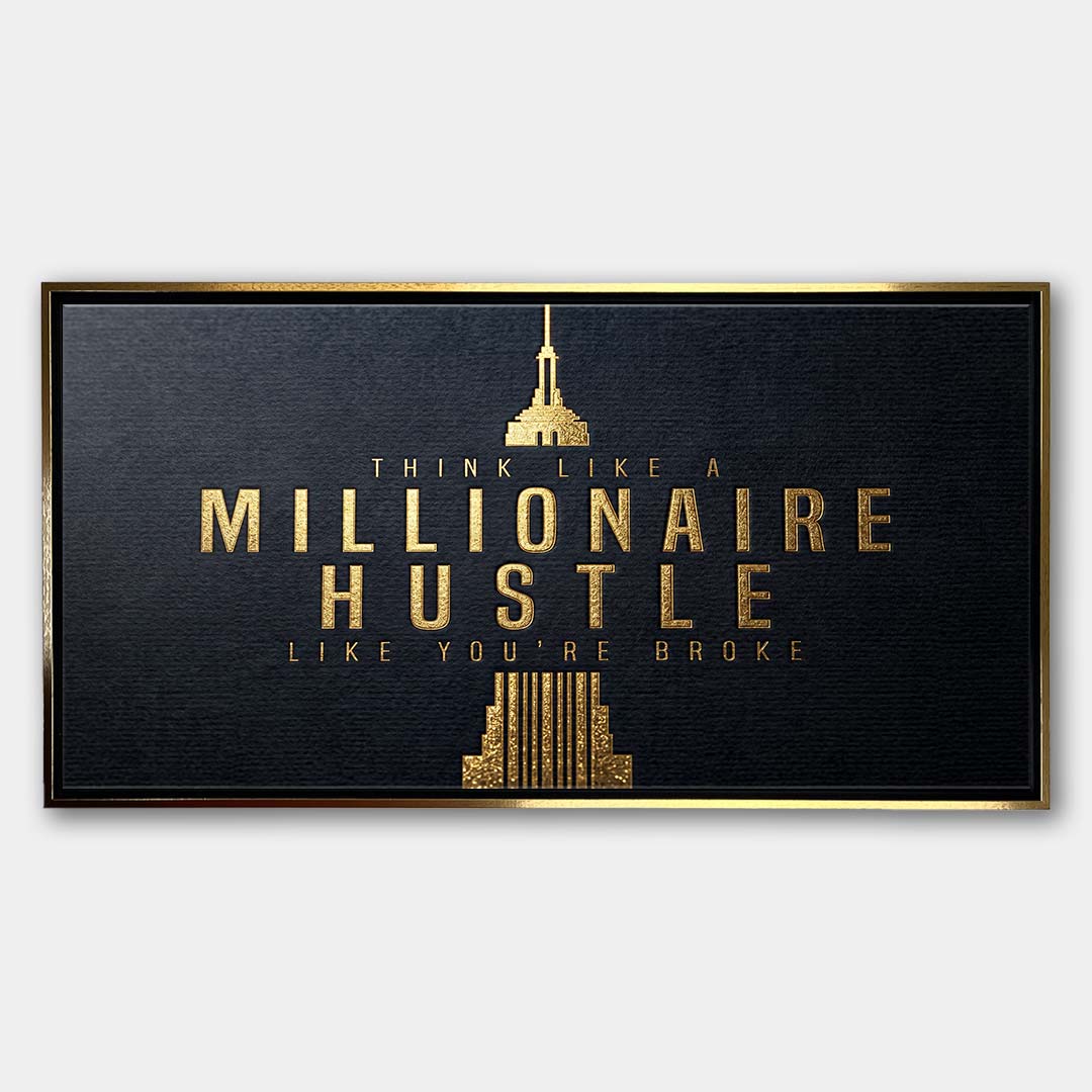 Motywacyjny obraz na płótnie z eleganckim złotym napisem Think Like A Millionaire Hustle Like You're Broke na czarnym tle, wydruk galeryjny do biura.