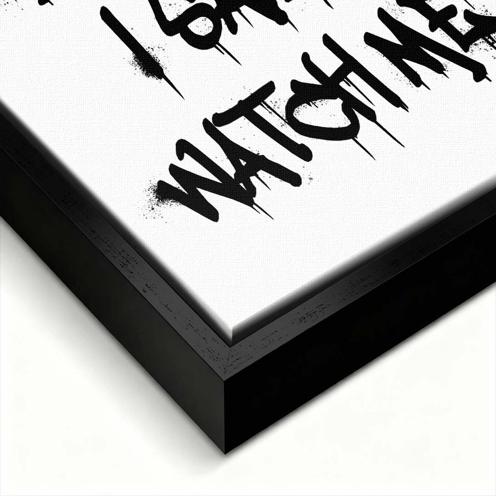 Nowoczesny obraz na płótnie z czarnym napisem graffiti They said impossible I said watch me na białym tle. Wydruk galeryjny, motywacja do biura.