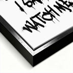 Nowoczesny obraz na płótnie z czarnym napisem graffiti They said impossible I said watch me na białym tle. Wydruk galeryjny, motywacja do biura.