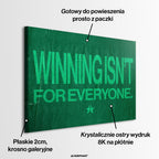Obraz Winning Isn't For Everyone – informacje o wykonaniu – Huephant