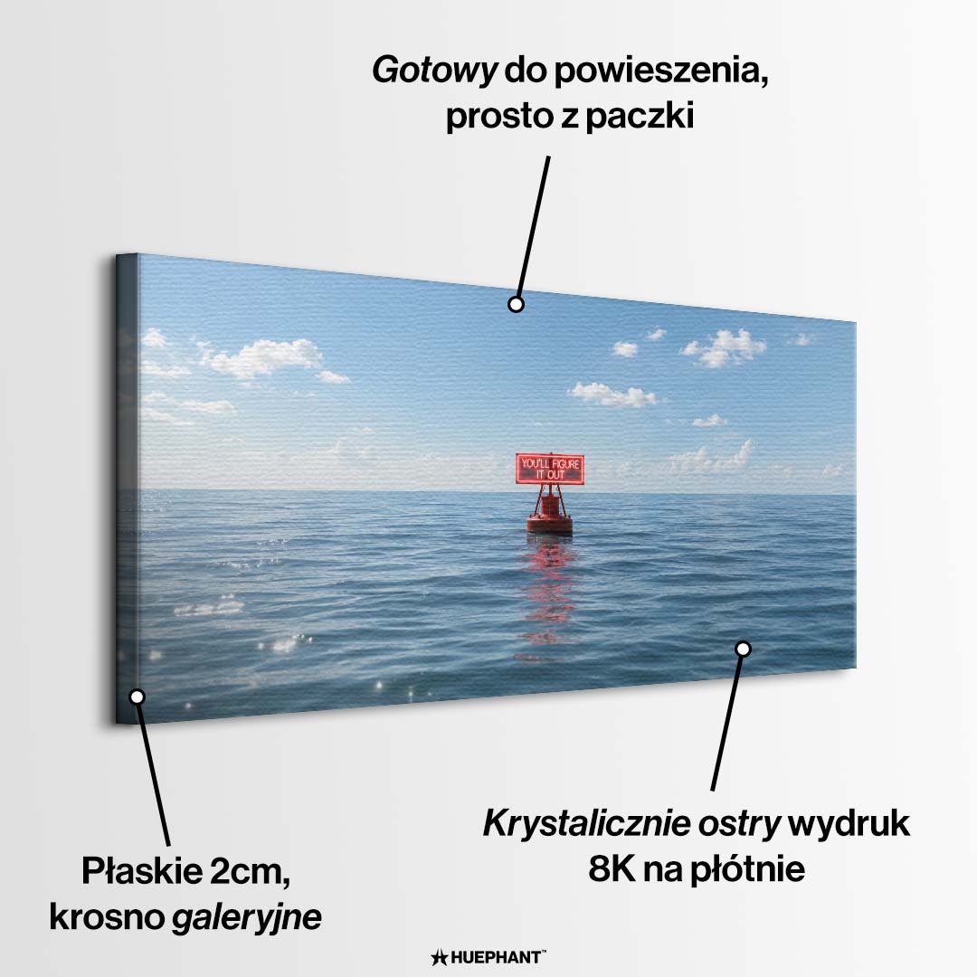 Minimalistyczny obraz na płótnie przedstawiający spokojne, błękitne morze z czerwoną boją i napisem You'll figure it out. Wydruk galeryjny Huephant.
