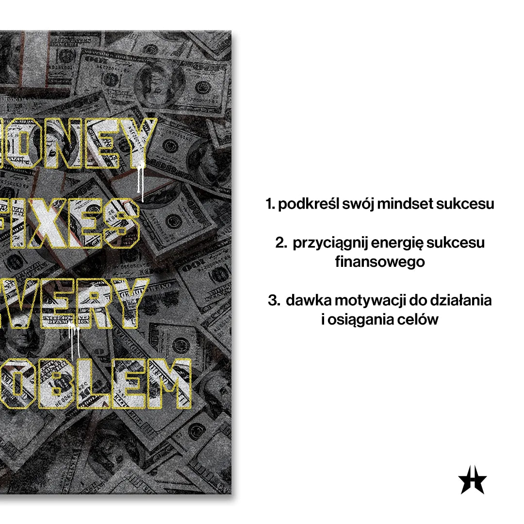motywacyjny obraz na płótnie money fixes every problem z motywem pieniędzy