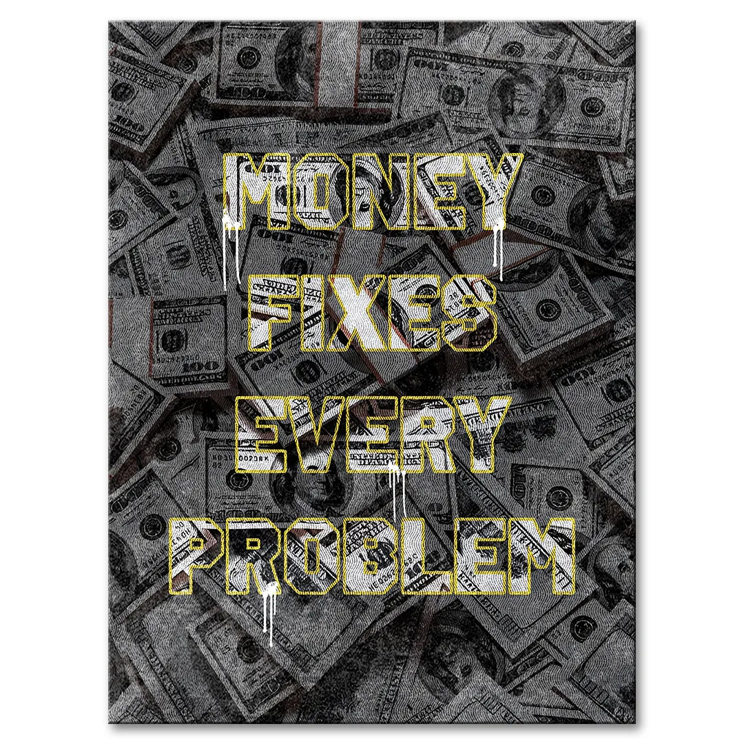 motywacyjny obraz na płótnie money fixes every problem z motywem pieniędzy