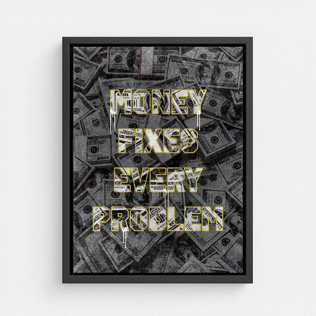 motywacyjny obraz na płótnie money fixes every problem z motywem pieniędzy