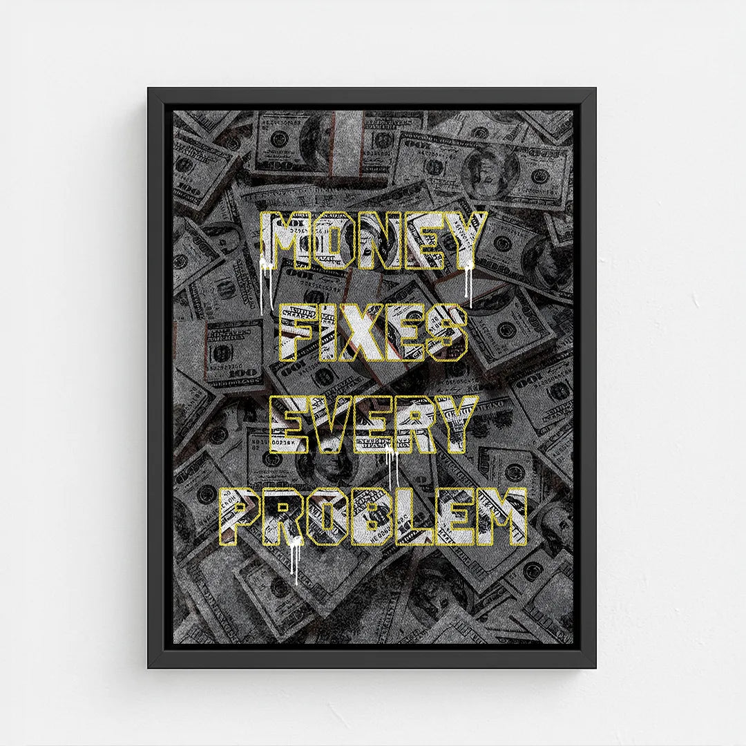 motywacyjny obraz na płótnie money fixes every problem z motywem pieniędzy