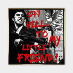 Obraz na płótnie Scarface Little Friend. Nowoczesna sztuka i wydruk galeryjny z Tonym Montaną i czerwonym napisem Say Hello To My Little Friend.