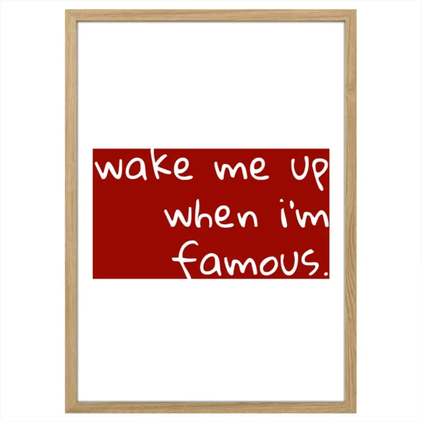 plakat wake me up when i'm famous drewniana rama minimalistyczny plakat dla kobiet dekoracja do salonu obraz na ścianę czerwony