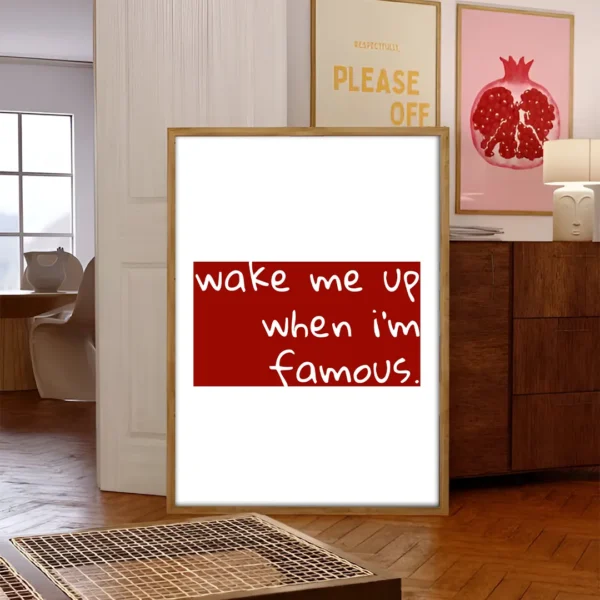 plakat wake me up when i'm famous drewniana rama minimalistyczny plakat dla kobiet dekoracja do salonu obraz na ścianę czerwony