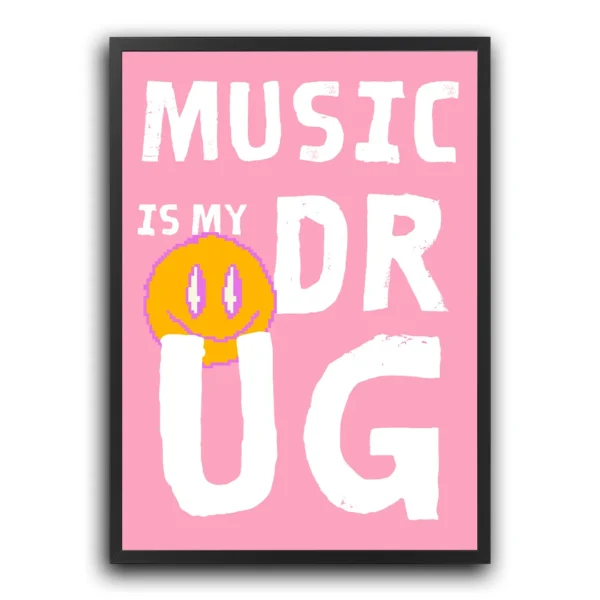 plakat music is my drug drewniana rama trendy poster obraz na ścianę w nowoczesnym stylu dekoracja ścienna do salonu